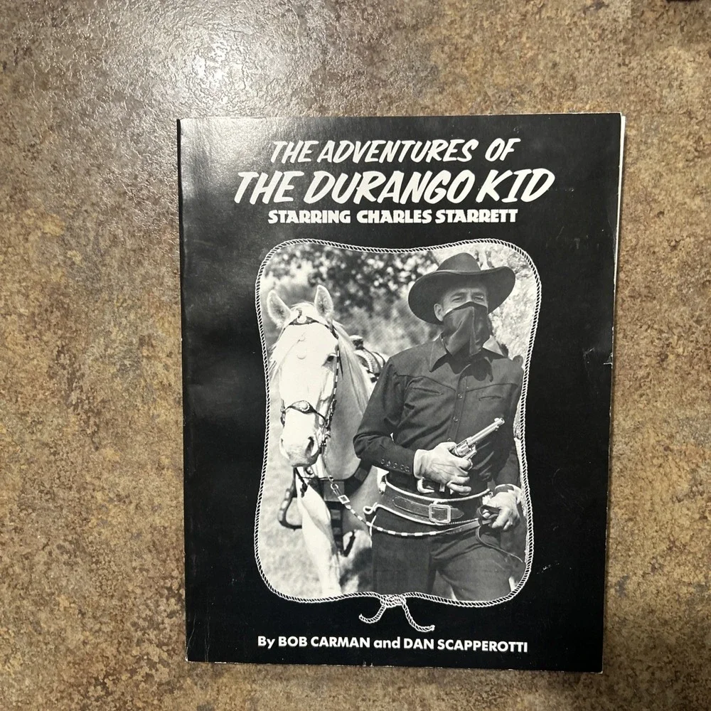 The Adof The Durango Kid By Bob Carman And Dan Scapperotti Signed
